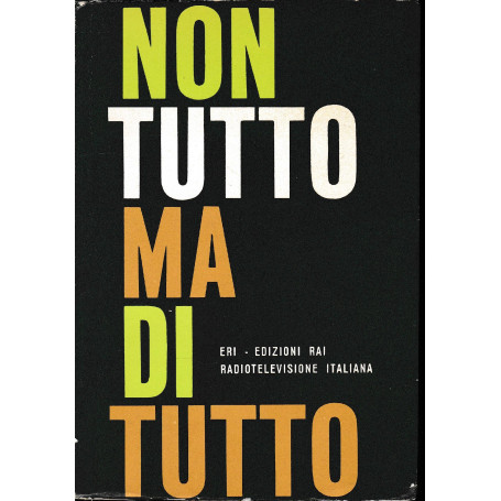 Non tutto ma di tutto