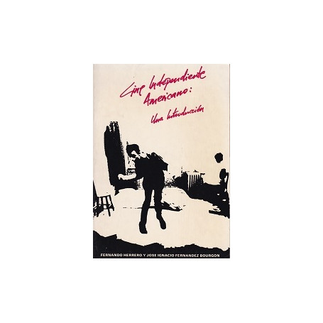 Cine Endependiente Americano. Una Introduccion.