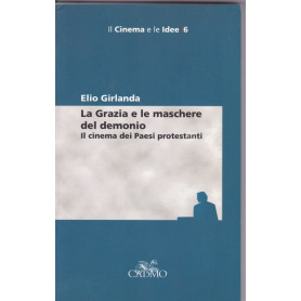 La Grazia e le maschere del demonio. Il cinema dei paesi protestanti.