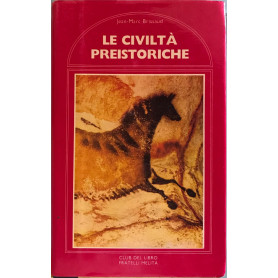 Le civiltà  preistoriche