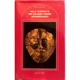 Alla scoperta dei grandi tesori archeologici