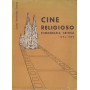 Cine religioso. Filmografia critica (1896-1959).
