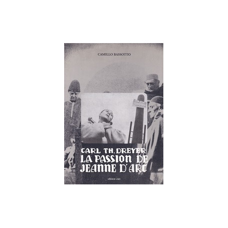 Carl Th. Dreyer. La Passion de Jeanne D'Arc.