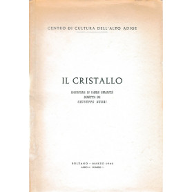 Il Cristallo. Rassegna di varia umanità . Anno 4 - n. 1