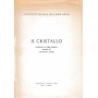 Il Cristallo. Rassegna di varia umanità . Anno 4 - n. 1