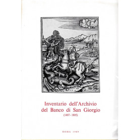 Inventario dell'Archivio del Banco di San Giorgio (1407-1805).Vol. IV Tomi 1-2