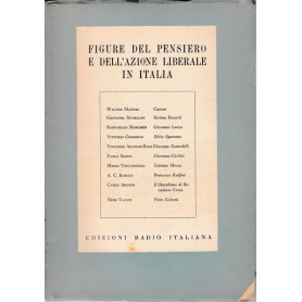 Figure del pensiero e dell'azione liberale in Italia
