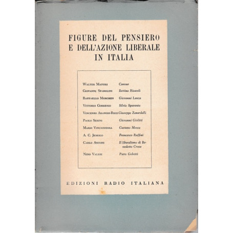 Figure del pensiero e dell'azione liberale in Italia