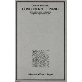 Conoscenze e piano. Un'indagine sulla costruzione del piano regolatore di Jesi