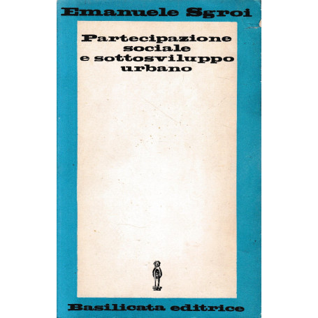 Partecipazione sociale e sottosviluppo urbano