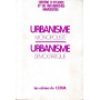 Urbanisme Monopoliste Urbanisme Democratique