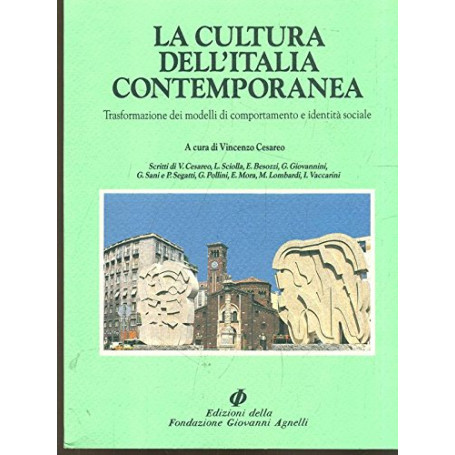 La cultura dell'Italia contemporanea. Trasformazione dei modelli di comportamento e identità  sociale