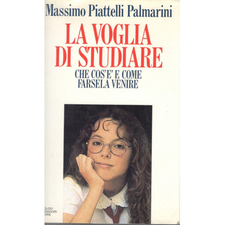 La voglia di studiare. Che cos'è e come farsela venire