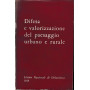 Difesa e valorizzazione del paesaggio urbano e rurale