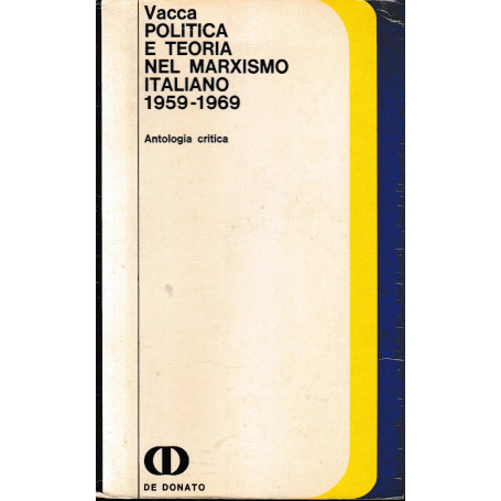 Politica e teoria nel Marxismo italiano 1959-1969