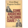 Come andremo a incominciare?