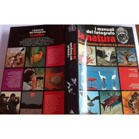 La natura. Tutte le tecniche di ripresa e le attrezzature