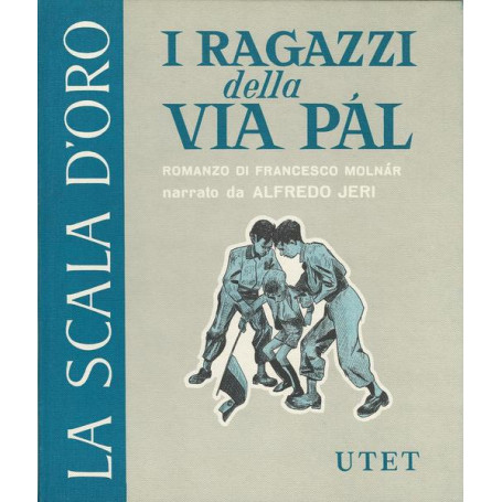 I RAGAZZI DELLA VIA PAL - La scala d'oro