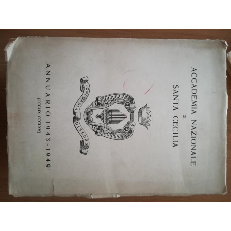 Accademia Nazionale di Santa Cecilia Annuario 1943 - 1949