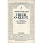 FREUD O KLEIN? - LA FEMMINILITA' NELLA LETTERATURA PSICOANALITICA POSTFREUDIANA