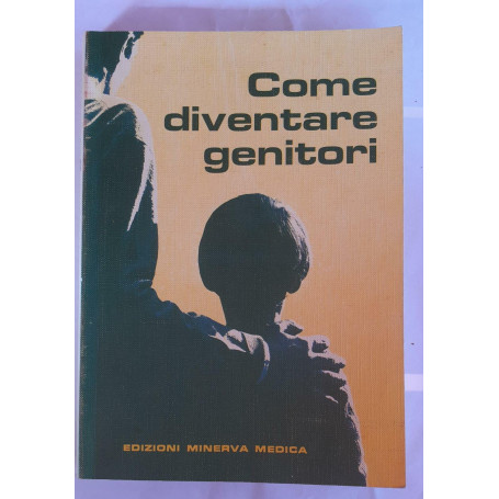 Come diventare genitori