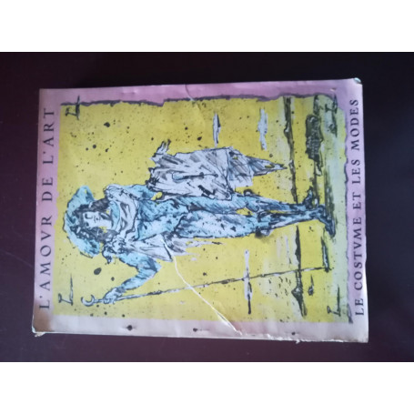 L'amour de l'art: Le costumes et les modes