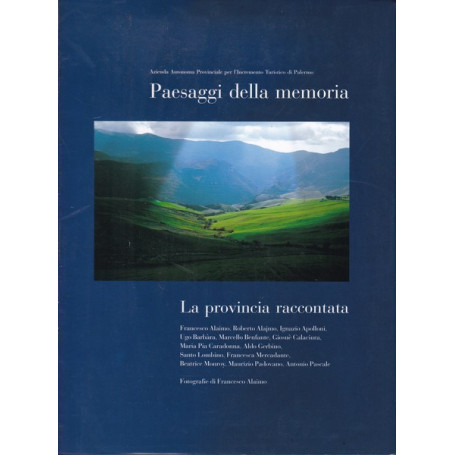 Paesaggi della memoria. La provincia raccontata.