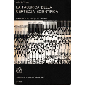 La fabbrica della certezza scientifica