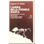 L'anima della formica bianca