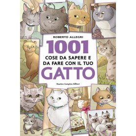 1001 cose da sapere e da fare con il tuo gatto