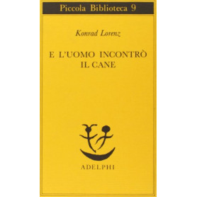 E l'uomo incontrò il cane