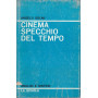 Cinema specchio del tempo