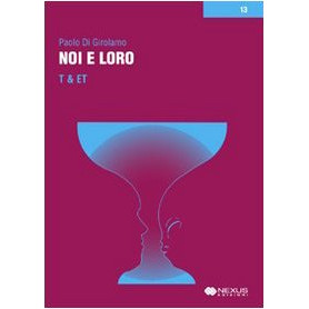Noi e loro -  T & ET
