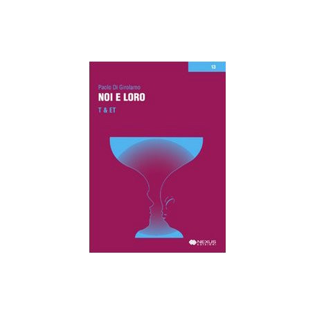 Noi e loro -  T & ET