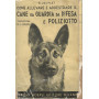 Come allevare ed addestrare il cane da guardia da difesa e poliziotto