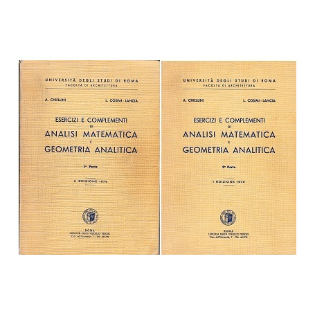Esercizi e complementi di analisi matematica e geometria analitica. I^-II^ parte
