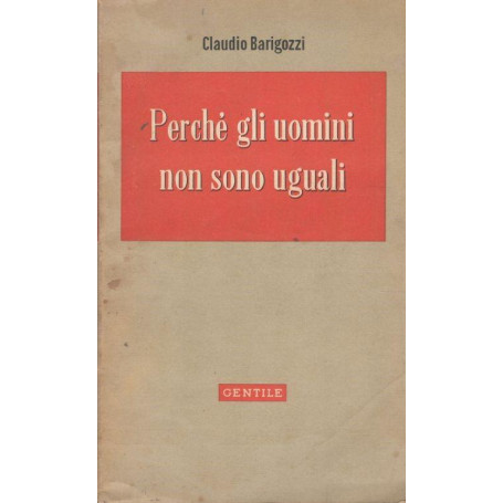 Perché gli uomini non sono uguali