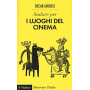 Andare per i luoghi del cinema