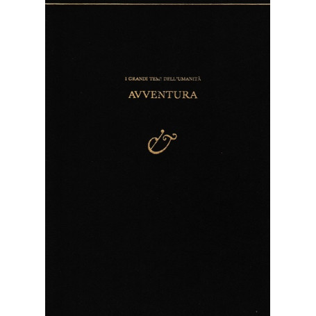 AVVENTURA (da I grandi temi dell'umanità )