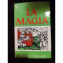 La magia:riti e storia