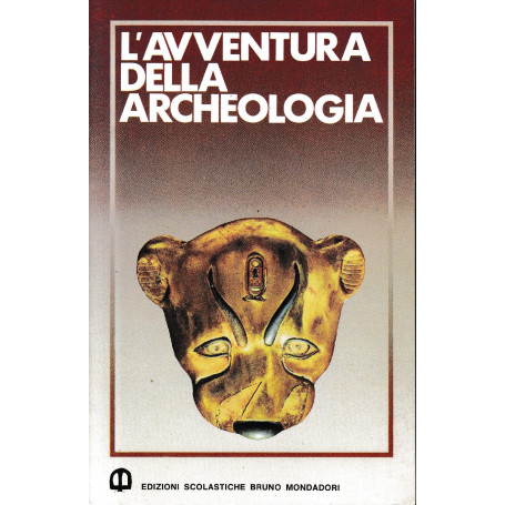 L'avventura della archeologia