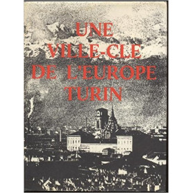 Une ville-cle de l'Europe - Turin