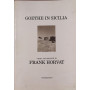 Goethe in Sicilia. Venti fotografie di Frank Horvat