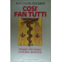 Cosà¬ fan tutti. Viaggio nel nuovo costume amoroso