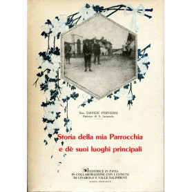 Storia della mia Parrocchia e dè suoi luoghi principali