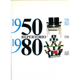 Repertorio 1950/1980. Immagini e contributi per una storia dell'arredo italiano
