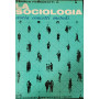 La Sociologia - storia concetti metodi
