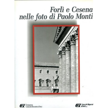 Forlà¬ e Cesena nelle foto di Paolo Monti