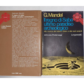 Il regno di Saba ultimo paradiso archeologico