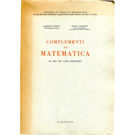 Complementi di matematica - ad uso dei Licei scientifici
